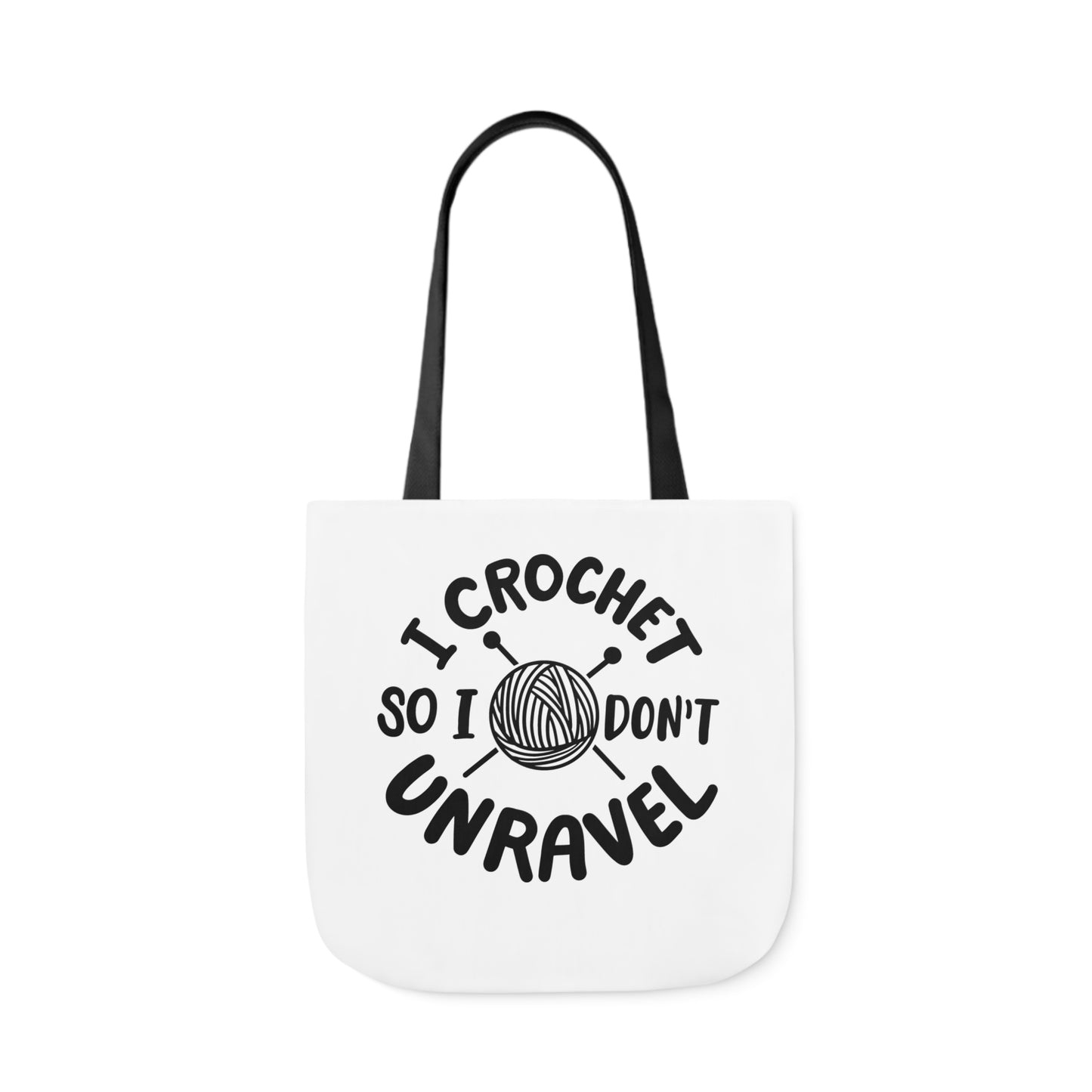 I Crochet So I Don't Unravel Cute Canvas Tote Bag, 5-Color Straps, 3 Sizes, Yarn Bag