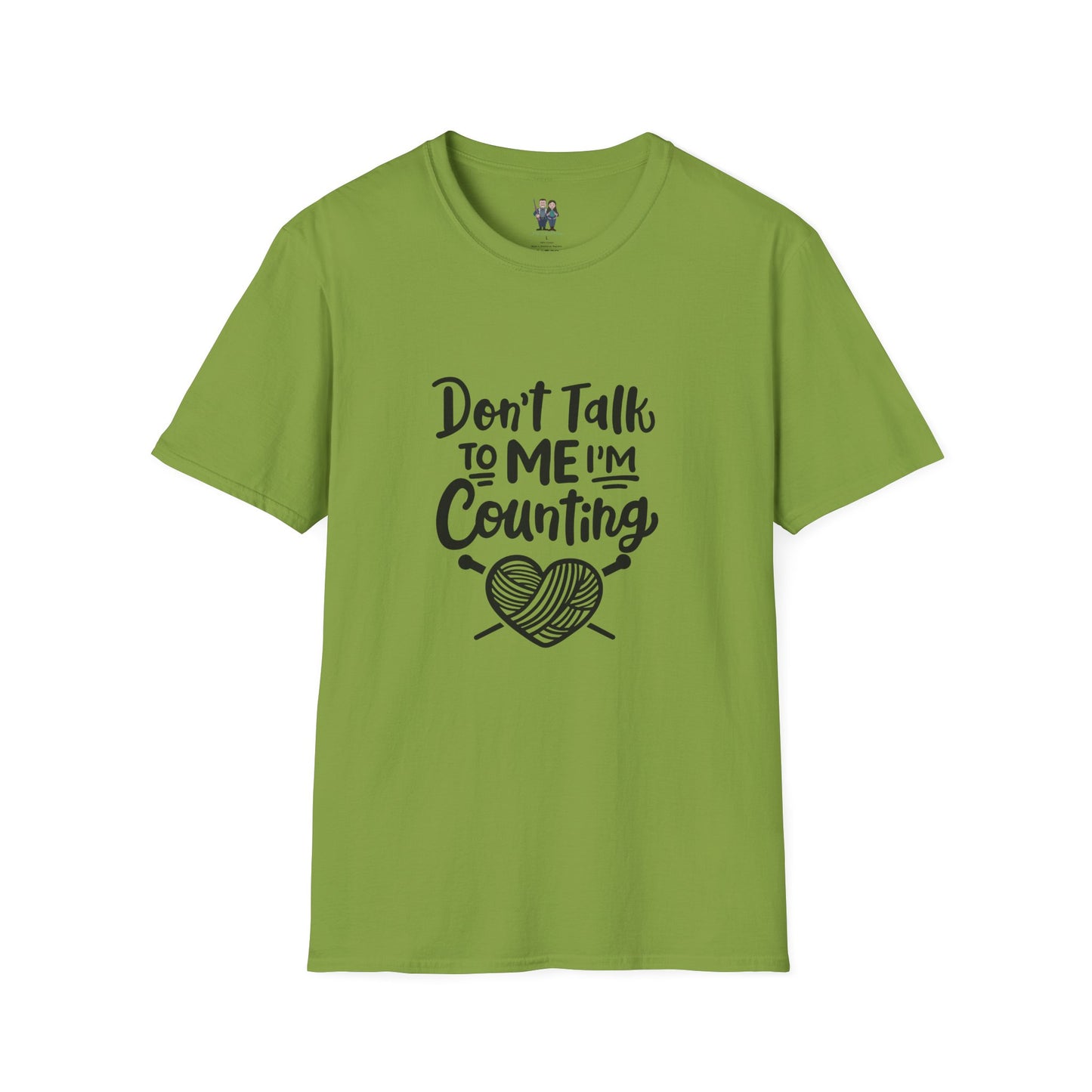 Don't t Talk to Me I'm Counting, Unisex Softstyle Tee, Comfortable, Extra Soft