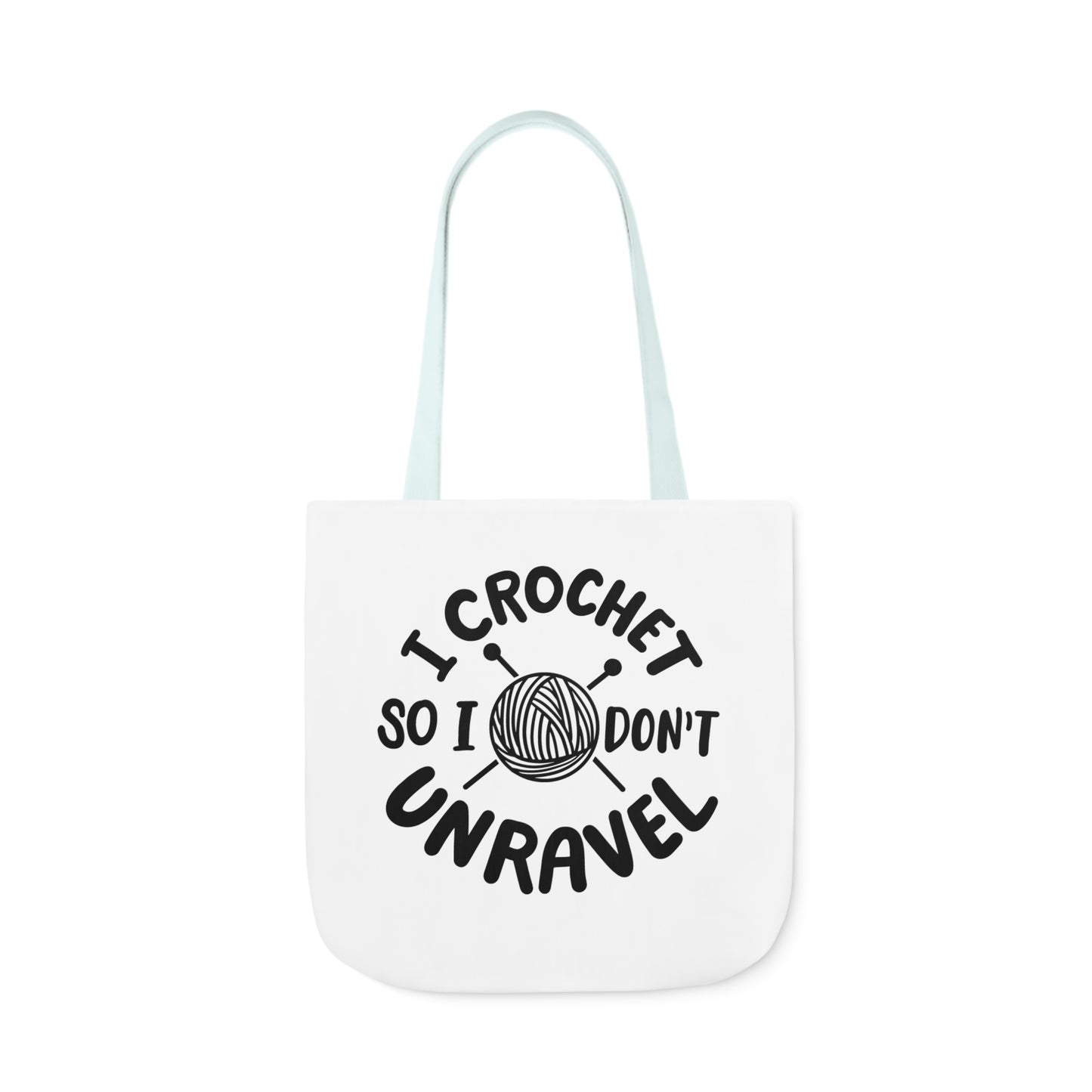I Crochet So I Don't Unravel Cute Canvas Tote Bag, 5-Color Straps, 3 Sizes, Yarn Bag