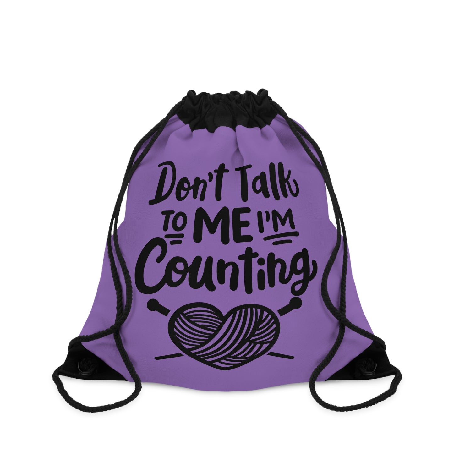 Crochet Themed Drawstring Bag, Don't Talk To Me I'm Counting, Cute Yarn Bag