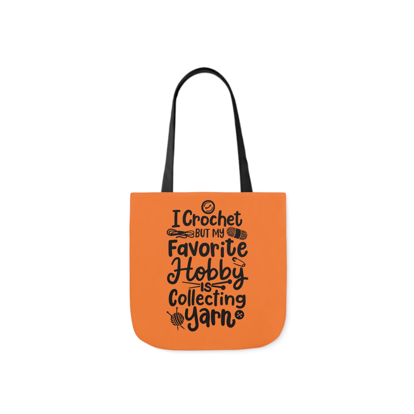 My Favorite Hobby Is Collecting Yarn, Funny Crochet Saying Canvas Tote Bag, 5-Color Straps 3 Sizes