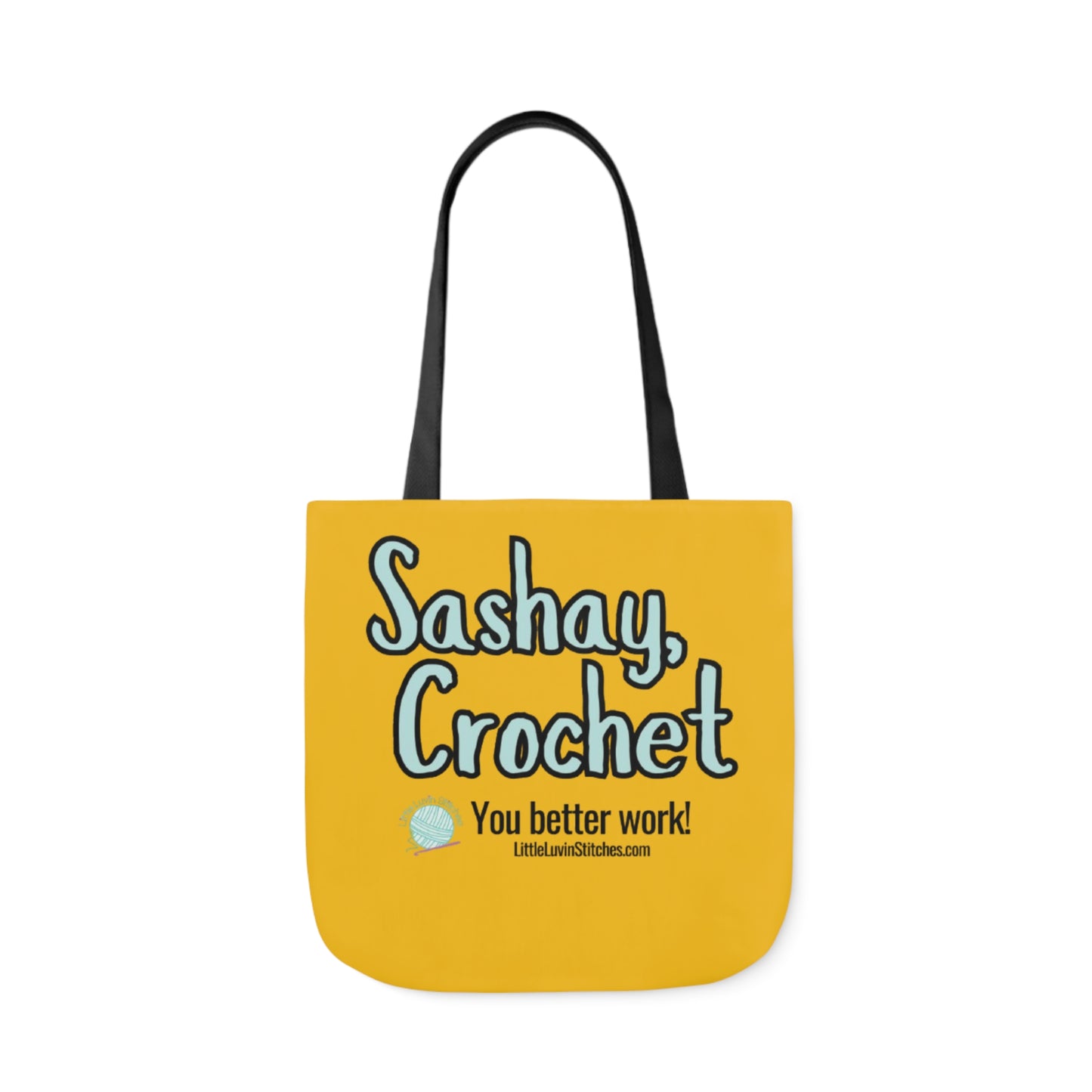 Sashay Crochet Cute Saying Canvas Tote Bag, 5-Color Straps, 3 Sizes