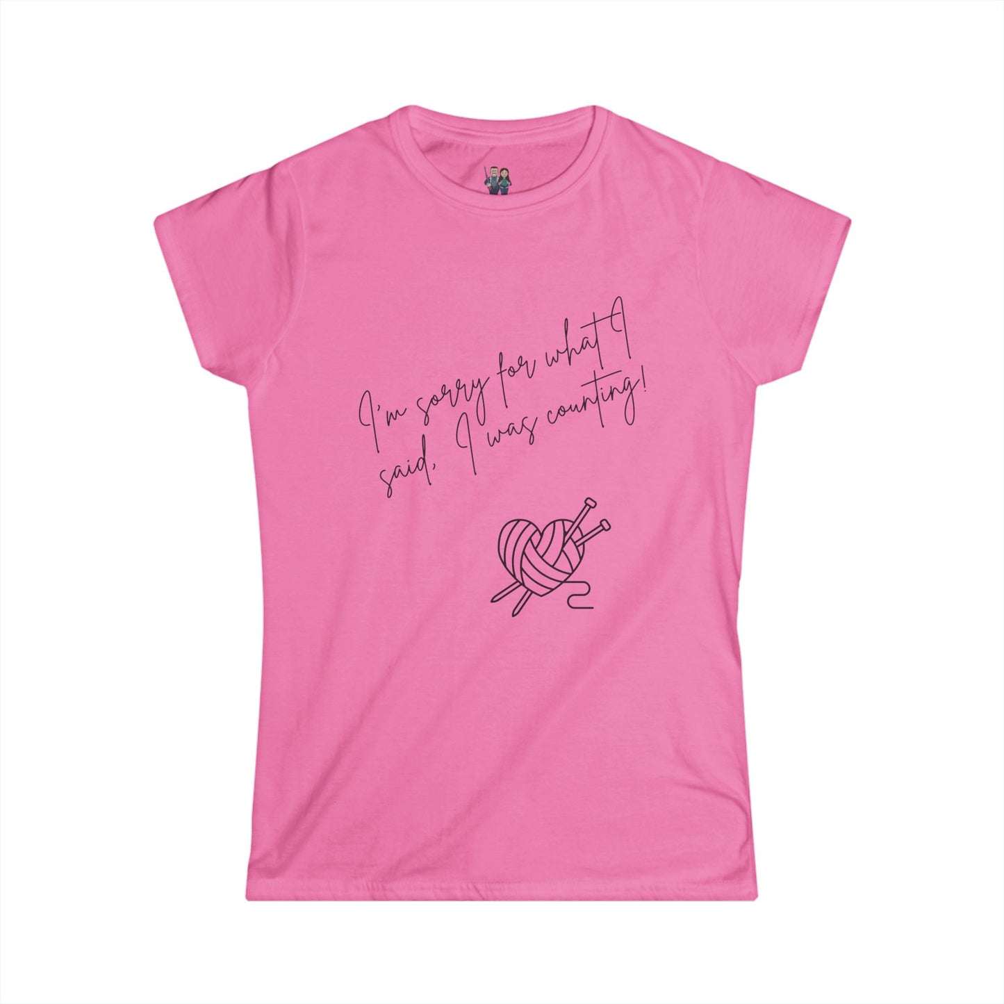 Cute Crochet Saying Women's Softstyle Tee, Comfortable Fitted Tee
