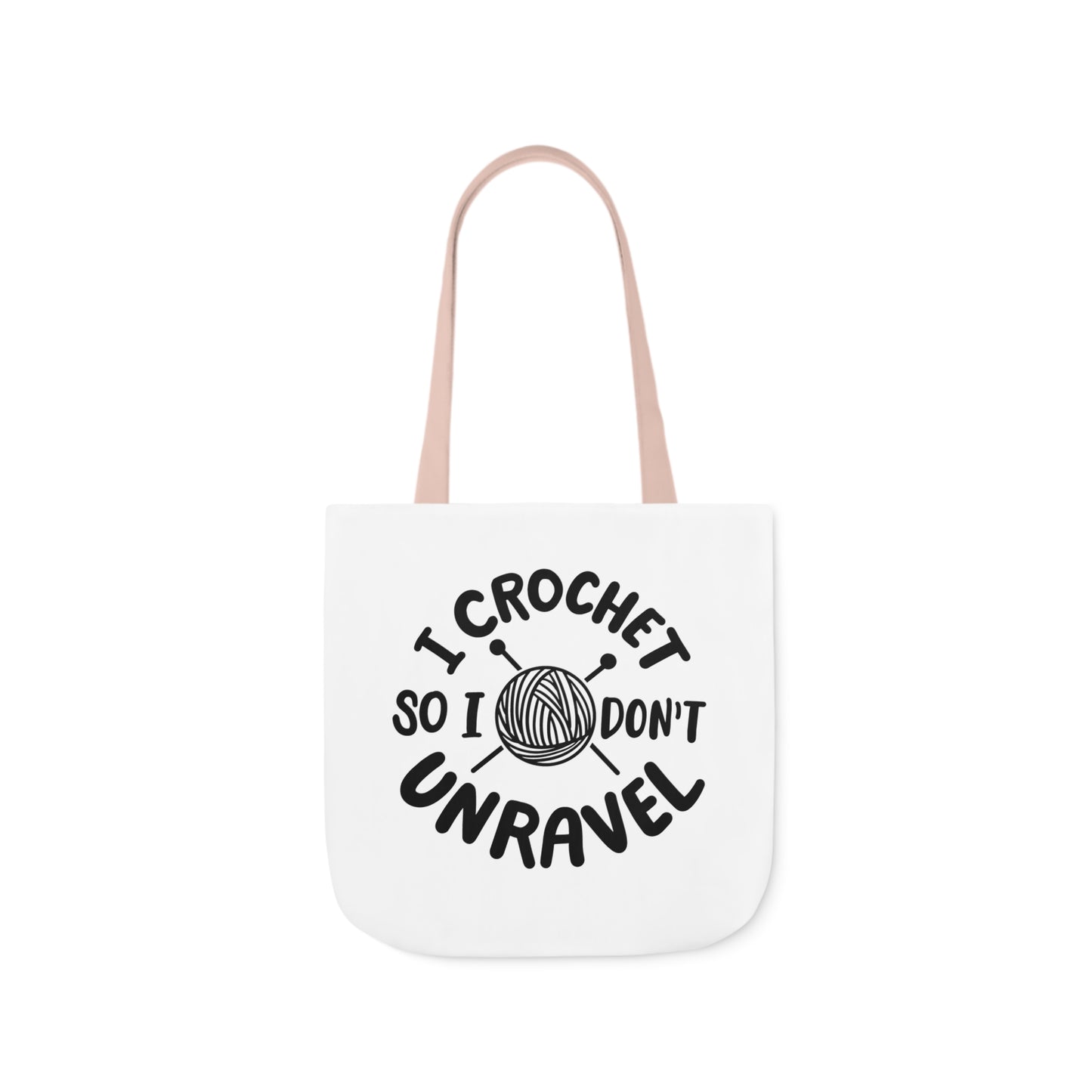 I Crochet So I Don't Unravel Cute Canvas Tote Bag, 5-Color Straps, 3 Sizes, Yarn Bag