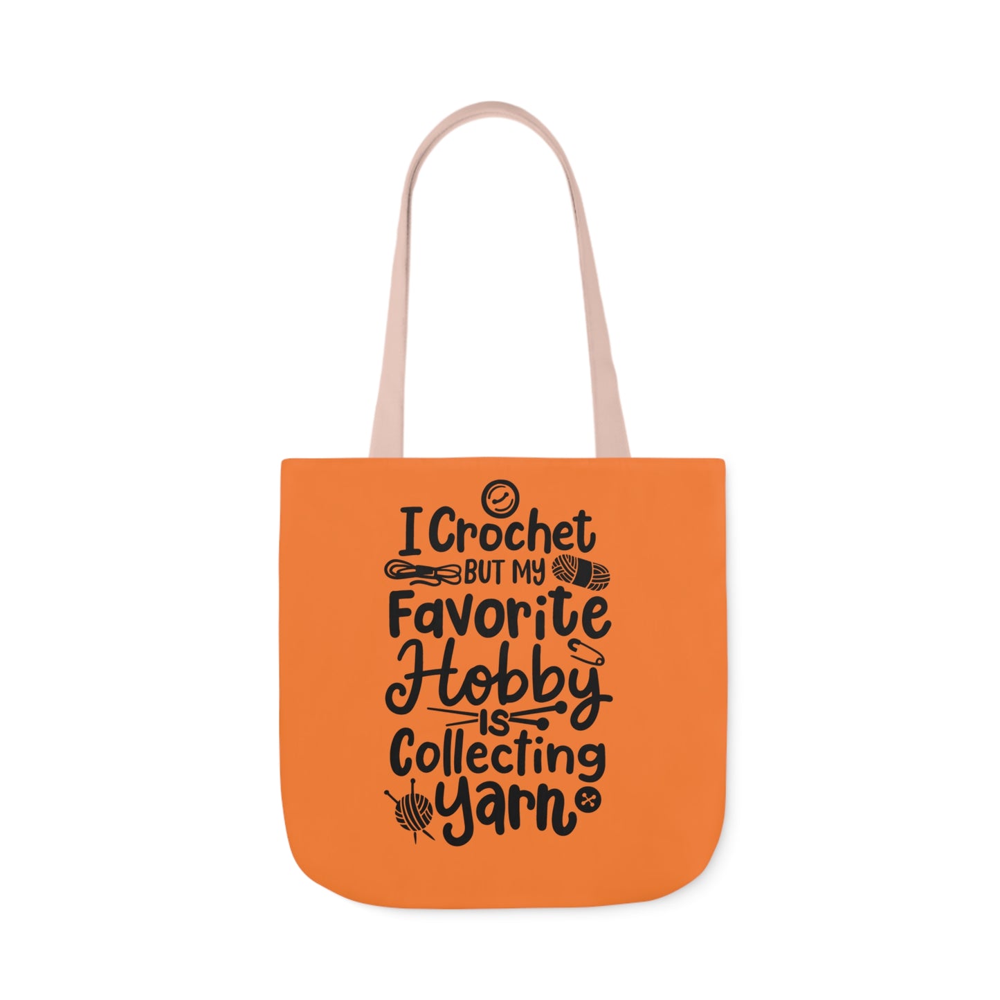 My Favorite Hobby Is Collecting Yarn, Funny Crochet Saying Canvas Tote Bag, 5-Color Straps 3 Sizes