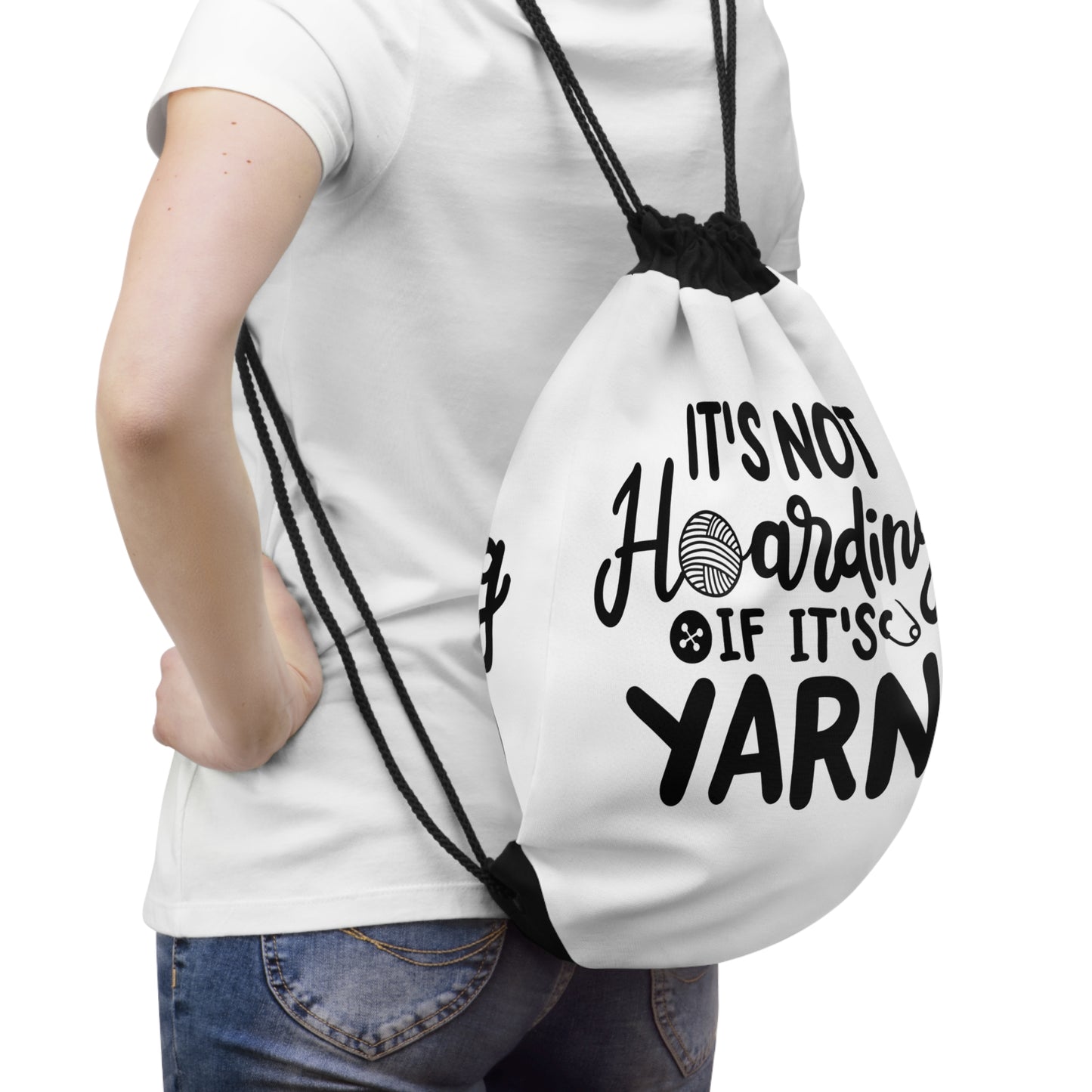 It's Not Hoarding If It's Yarn Drawstring Bag
