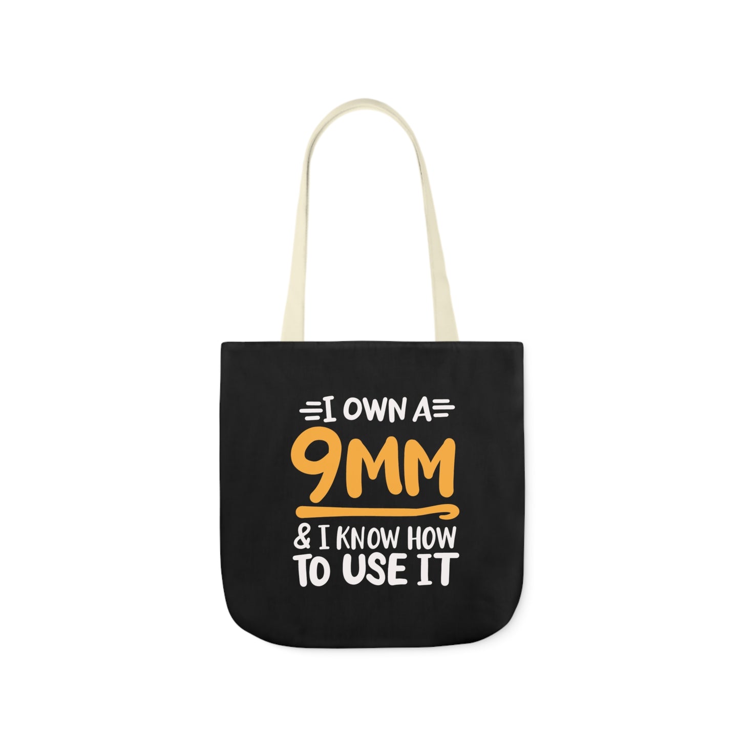 I own a 9mm and I know how to use it, Canvas Tote Bag, 3 Color Choices, 5-Color Straps, 3 Sizes