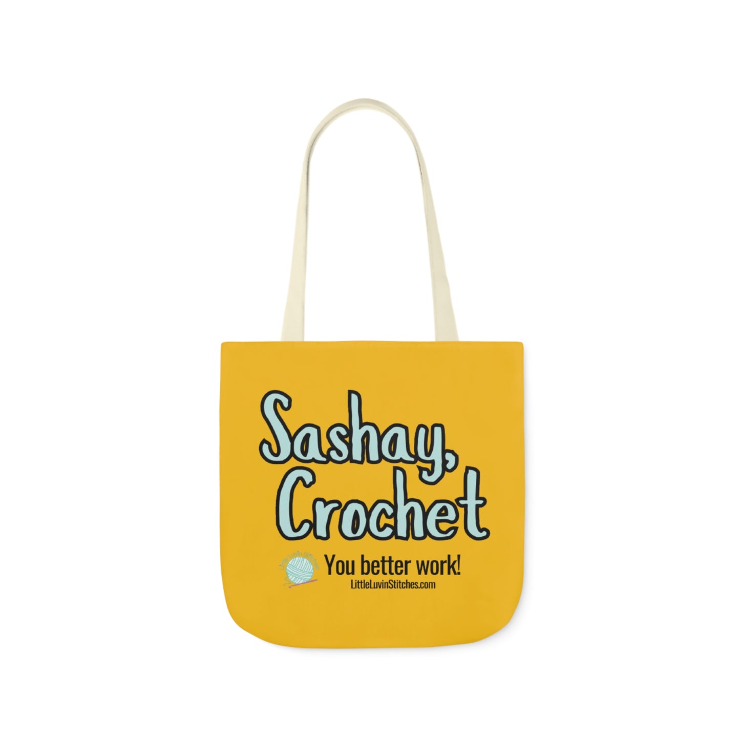 Sashay Crochet Cute Saying Canvas Tote Bag, 5-Color Straps, 3 Sizes