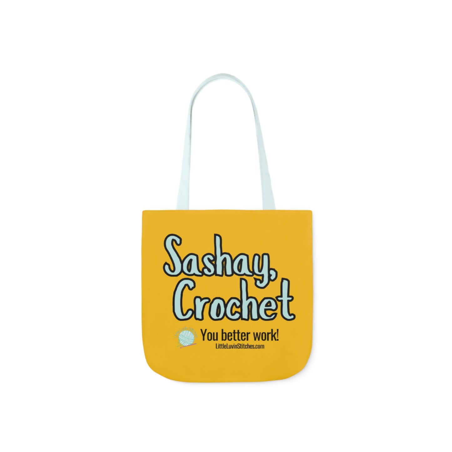 Sashay Crochet Cute Saying Canvas Tote Bag, 5-Color Straps, 3 Sizes