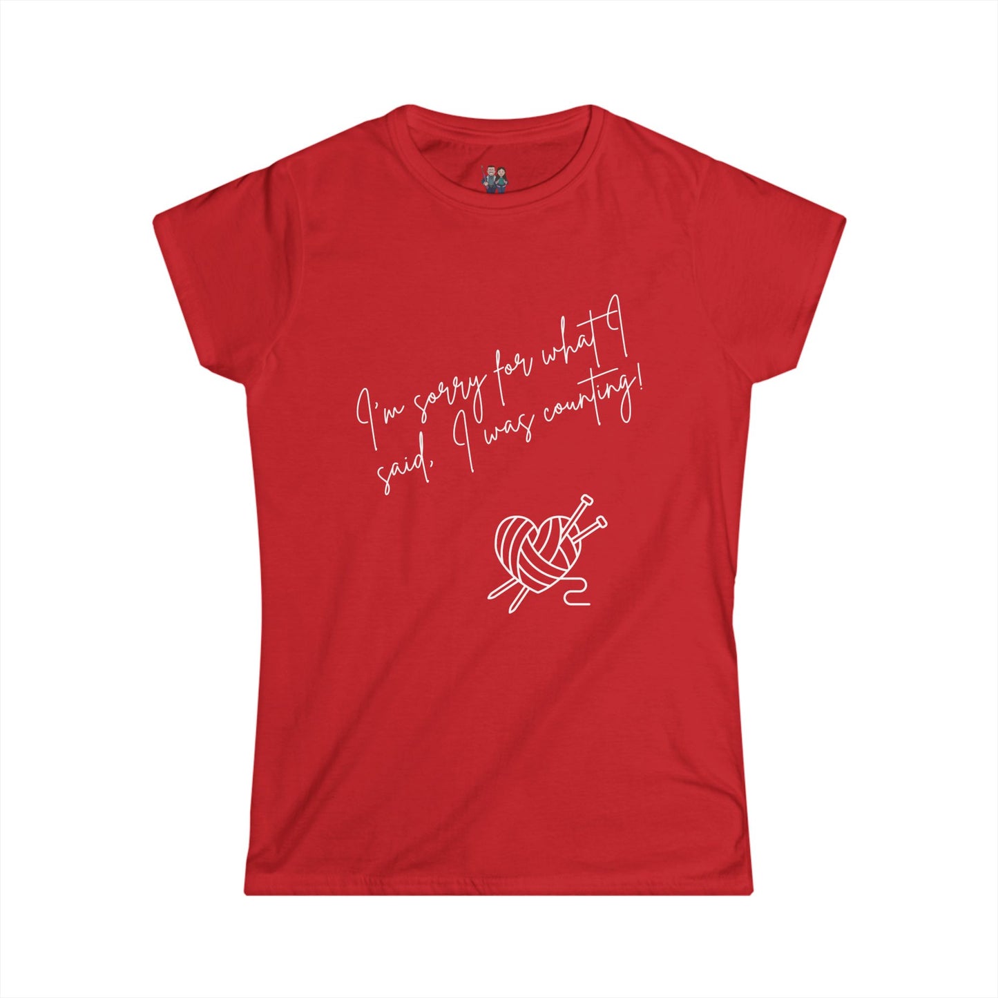 Cute Crochet Saying Women's Softstyle Tee, Comfortable Fitted Tee