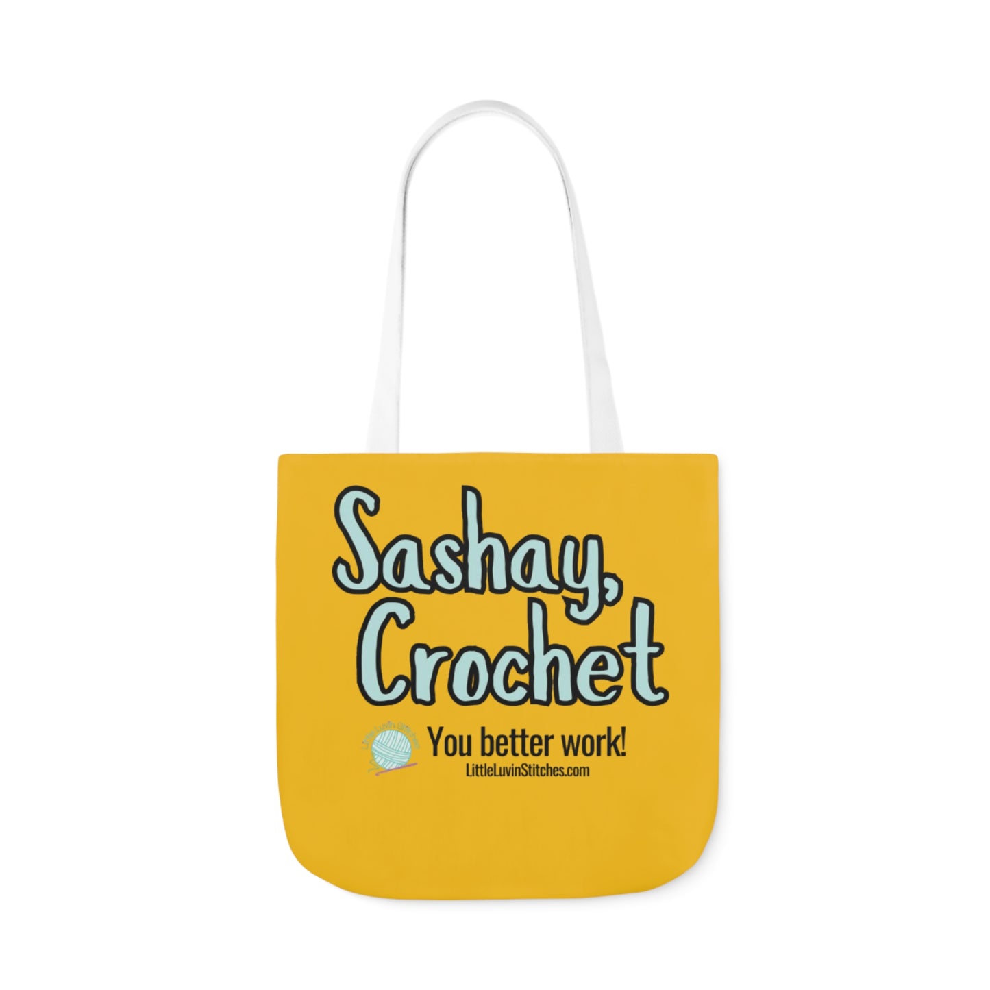 Sashay Crochet Cute Saying Canvas Tote Bag, 5-Color Straps, 3 Sizes