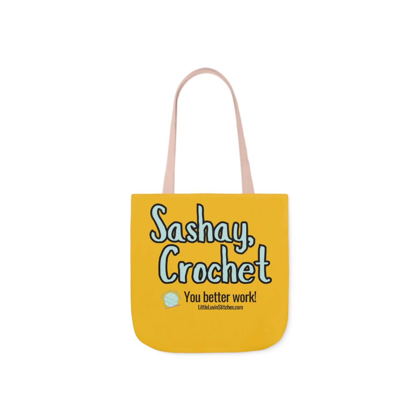 Sashay Crochet Cute Saying Canvas Tote Bag, 5-Color Straps, 3 Sizes