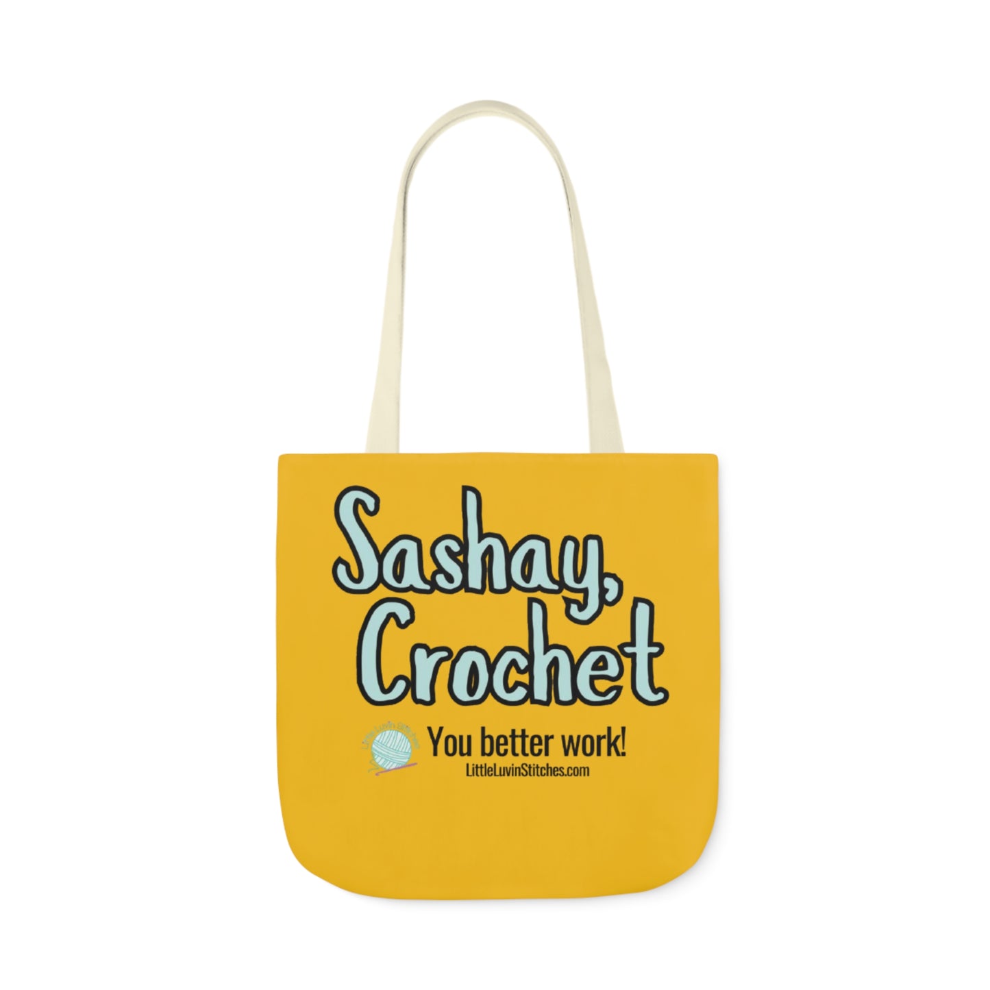 Sashay Crochet Cute Saying Canvas Tote Bag, 5-Color Straps, 3 Sizes