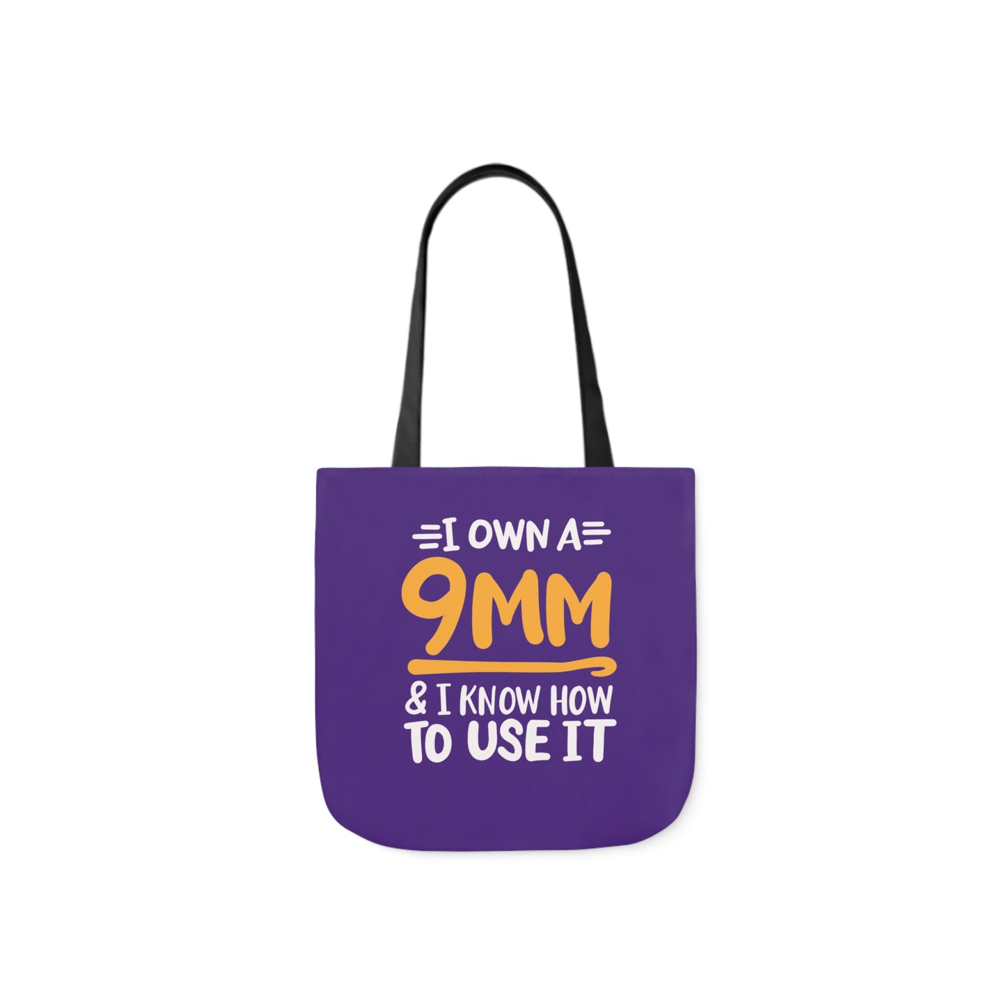 I own a 9mm and I know how to use it, Canvas Tote Bag, 3 Color Choices, 5-Color Straps, 3 Sizes