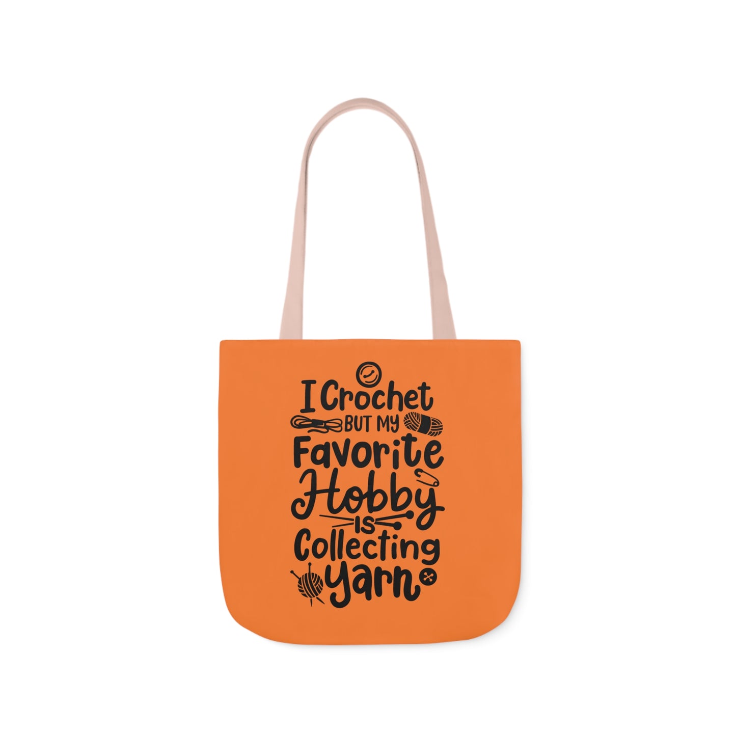 My Favorite Hobby Is Collecting Yarn, Funny Crochet Saying Canvas Tote Bag, 5-Color Straps 3 Sizes