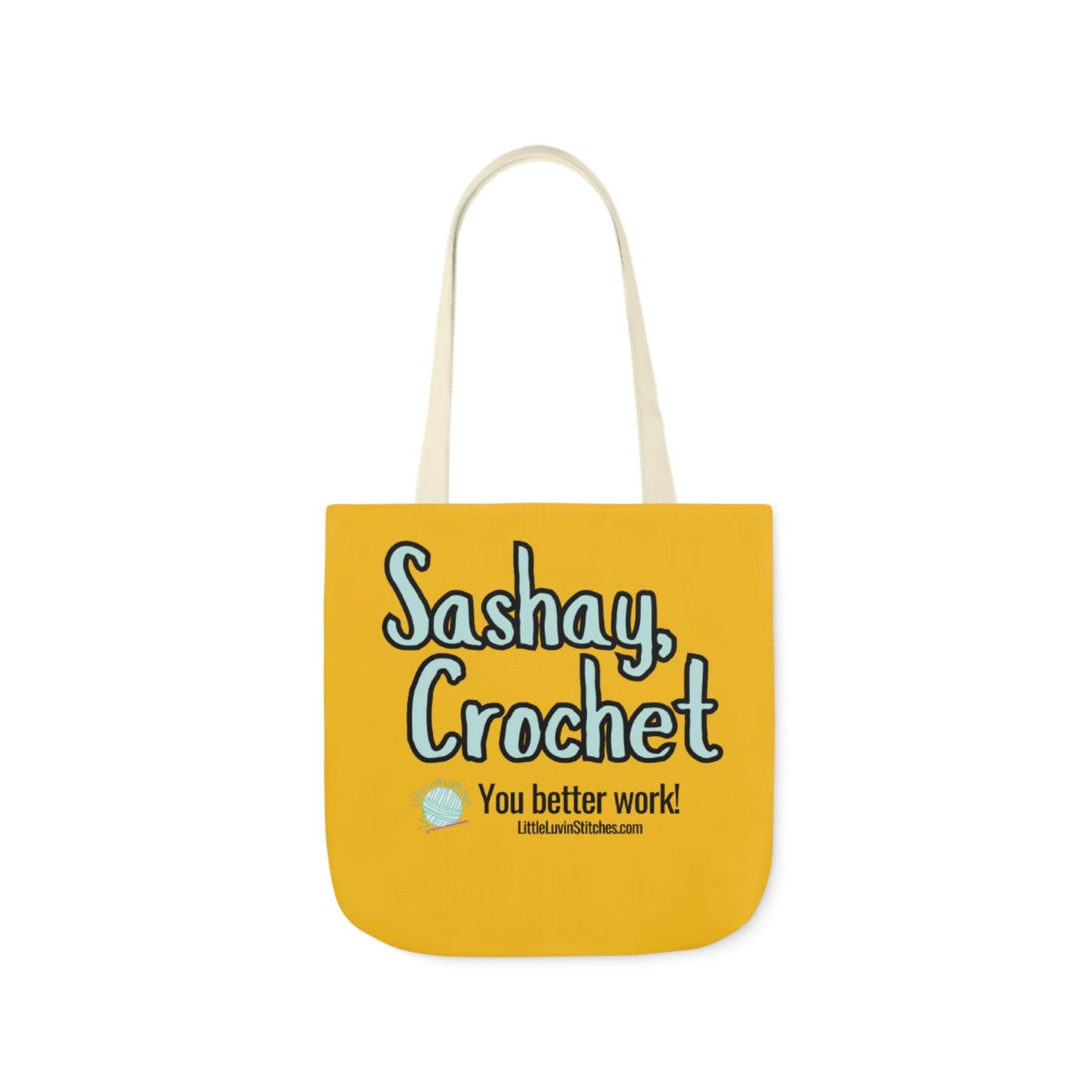 Sashay Crochet Cute Saying Canvas Tote Bag, 5-Color Straps, 3 Sizes
