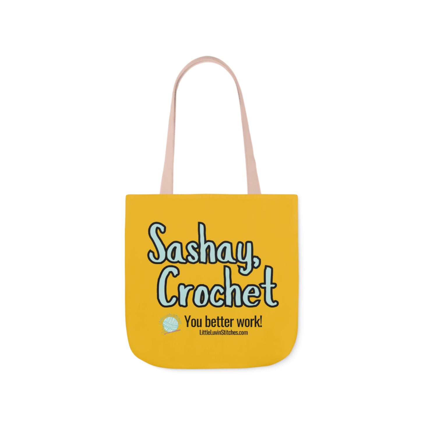 Sashay Crochet Cute Saying Canvas Tote Bag, 5-Color Straps, 3 Sizes