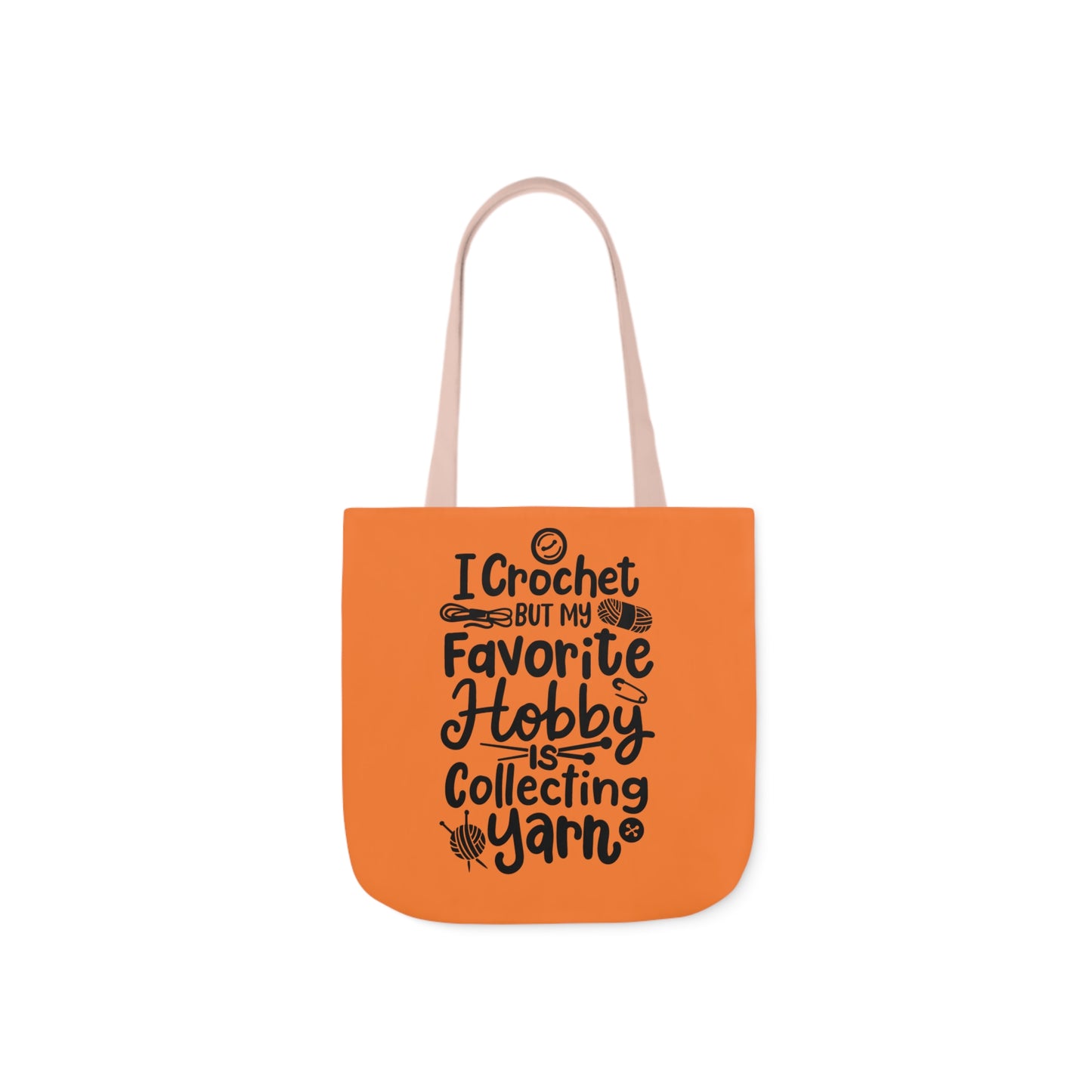 My Favorite Hobby Is Collecting Yarn, Funny Crochet Saying Canvas Tote Bag, 5-Color Straps 3 Sizes