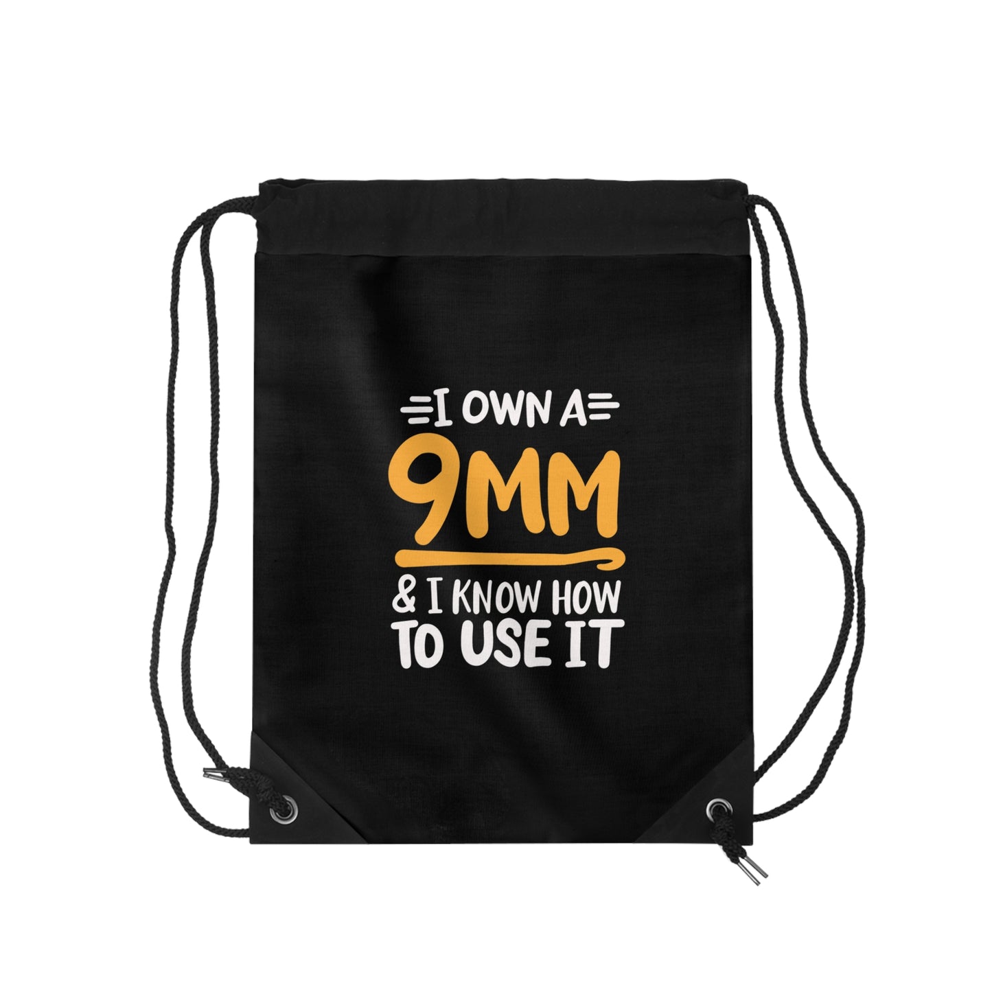Black Drawstring Bag, I Own A 9mm, And I know How To Use It, Funny Crochet Saying Bag