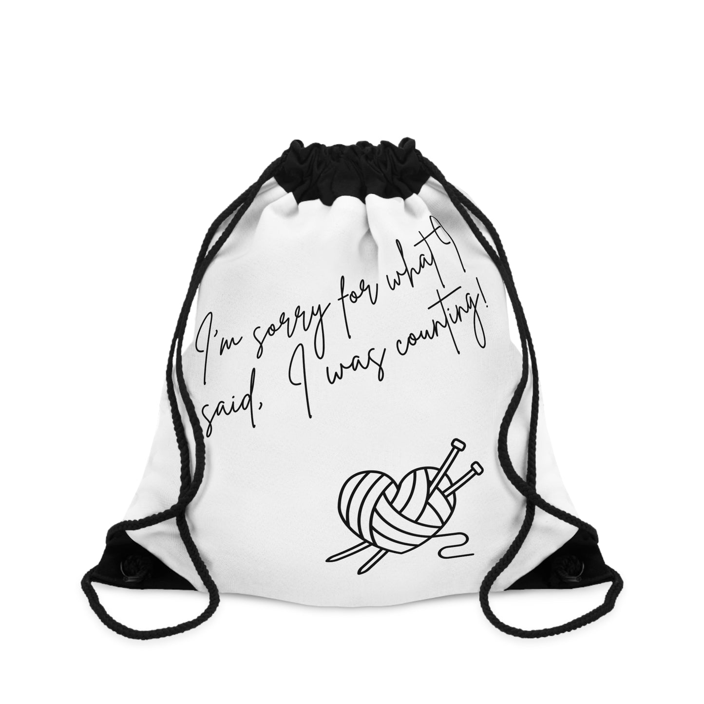Sorry I Was Counting, Drawstring Bag, Lightweight Yarn or Accessories Bag