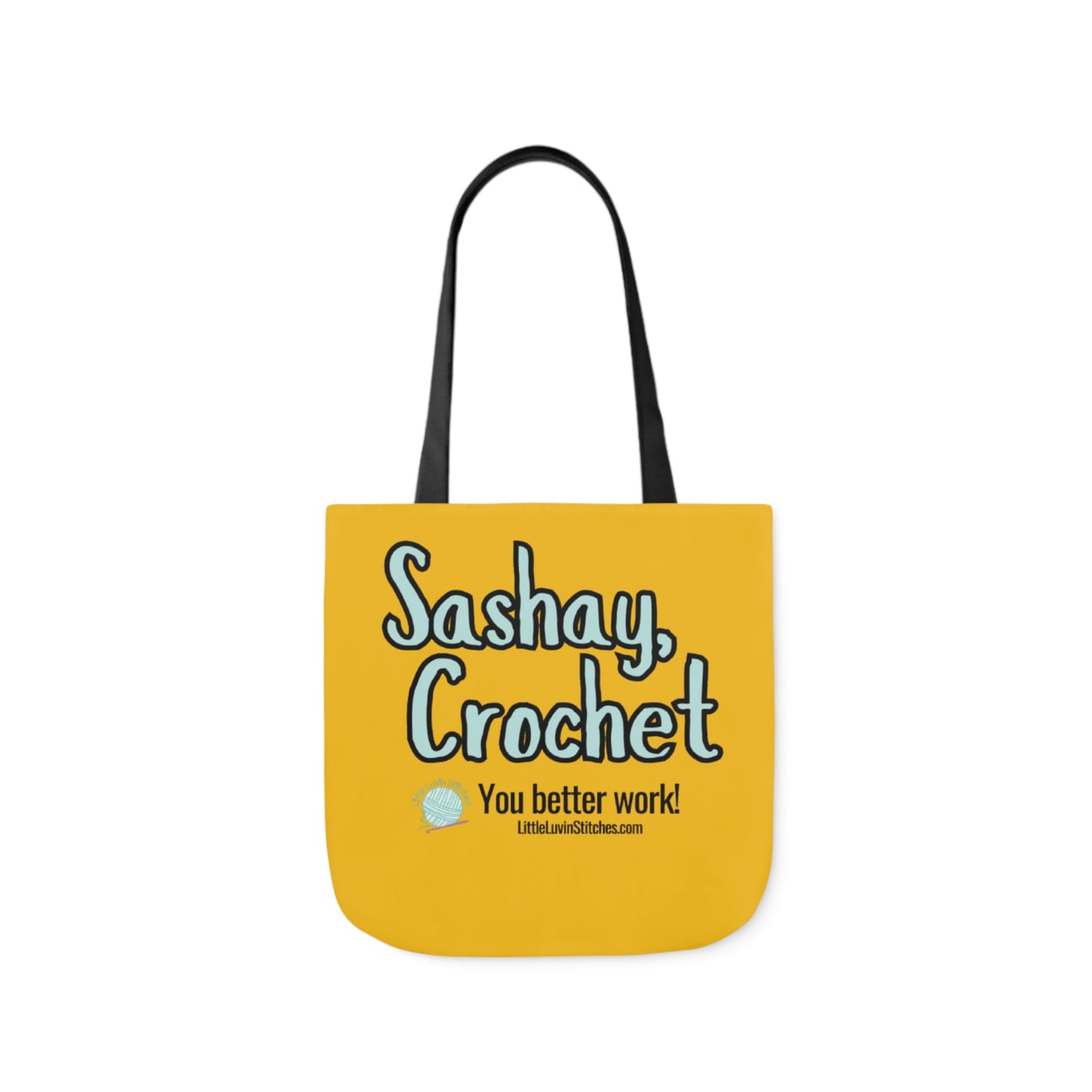 Sashay Crochet Cute Saying Canvas Tote Bag, 5-Color Straps, 3 Sizes