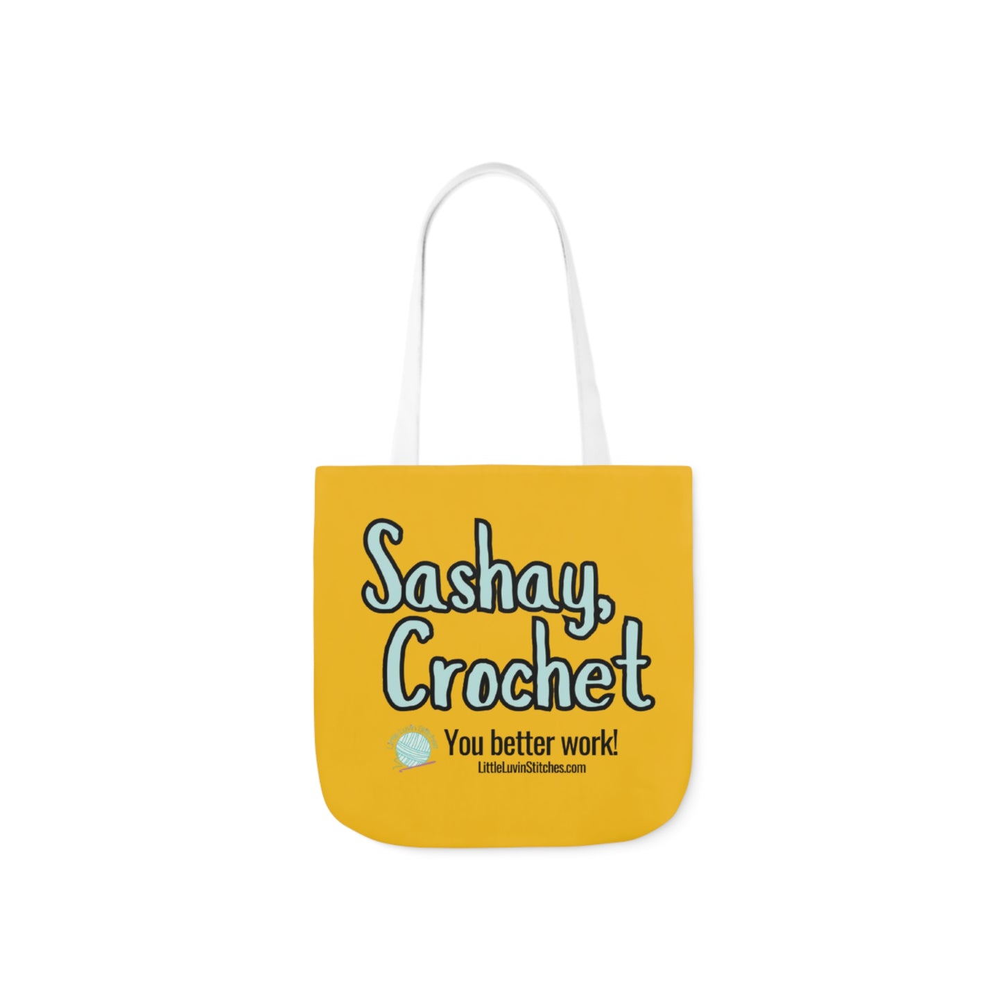 Sashay Crochet Cute Saying Canvas Tote Bag, 5-Color Straps, 3 Sizes