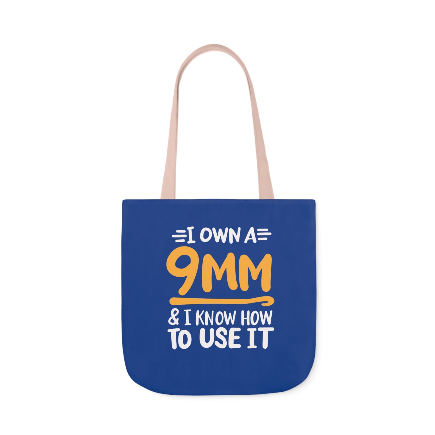 I own a 9mm and I know how to use it, Canvas Tote Bag, 3 Color Choices, 5-Color Straps, 3 Sizes