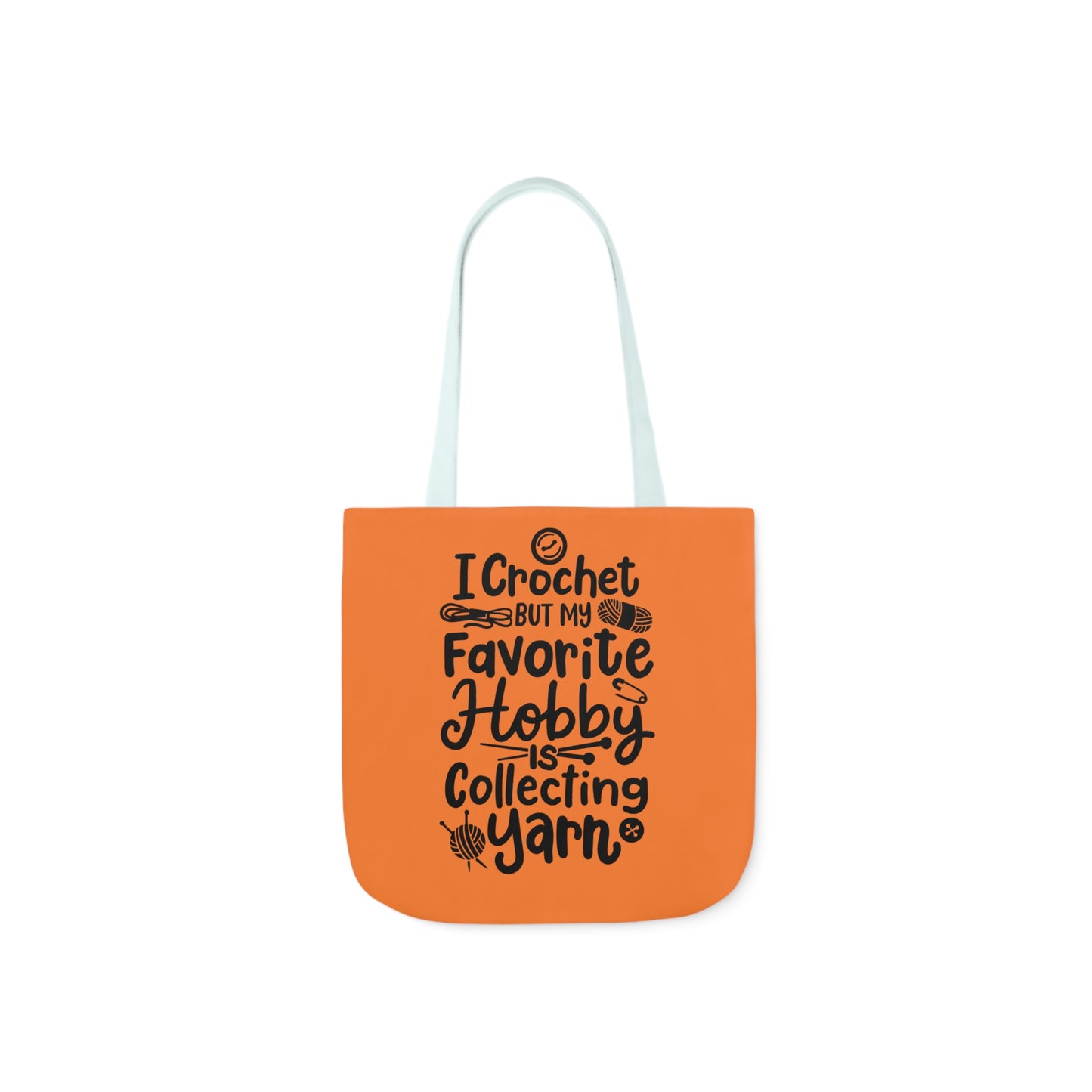 My Favorite Hobby Is Collecting Yarn, Funny Crochet Saying Canvas Tote Bag, 5-Color Straps 3 Sizes
