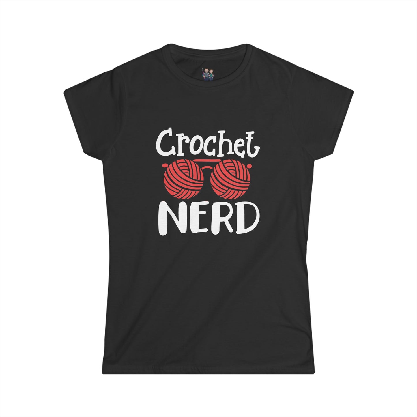 Crochet Nerd, Funny Saying Women's Softstyle Tee