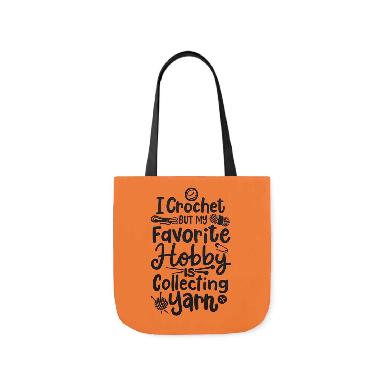 My Favorite Hobby Is Collecting Yarn, Funny Crochet Saying Canvas Tote Bag, 5-Color Straps 3 Sizes