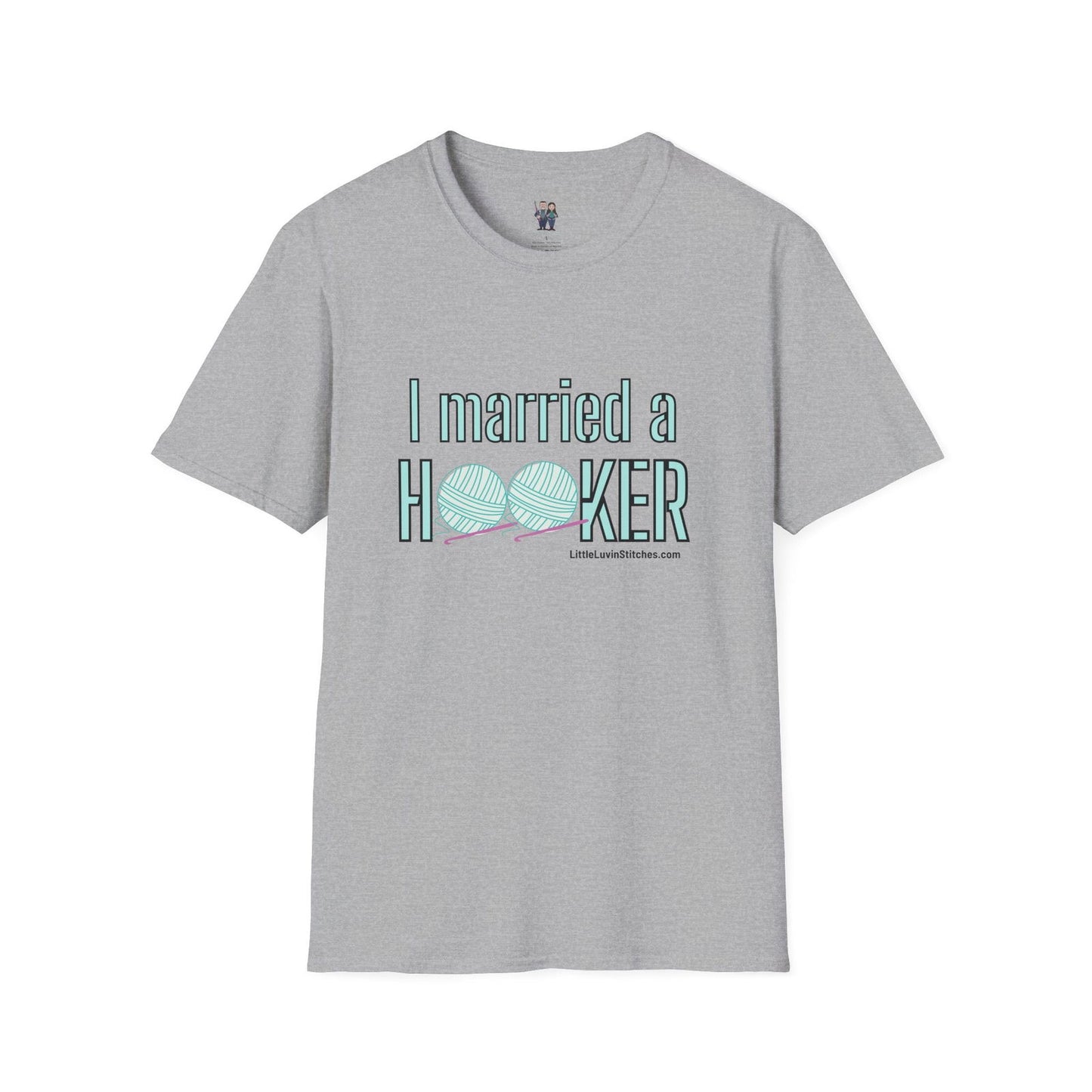 I married a Hooker Unisex Softstyle T-Shirt - Little Luvin Stitches