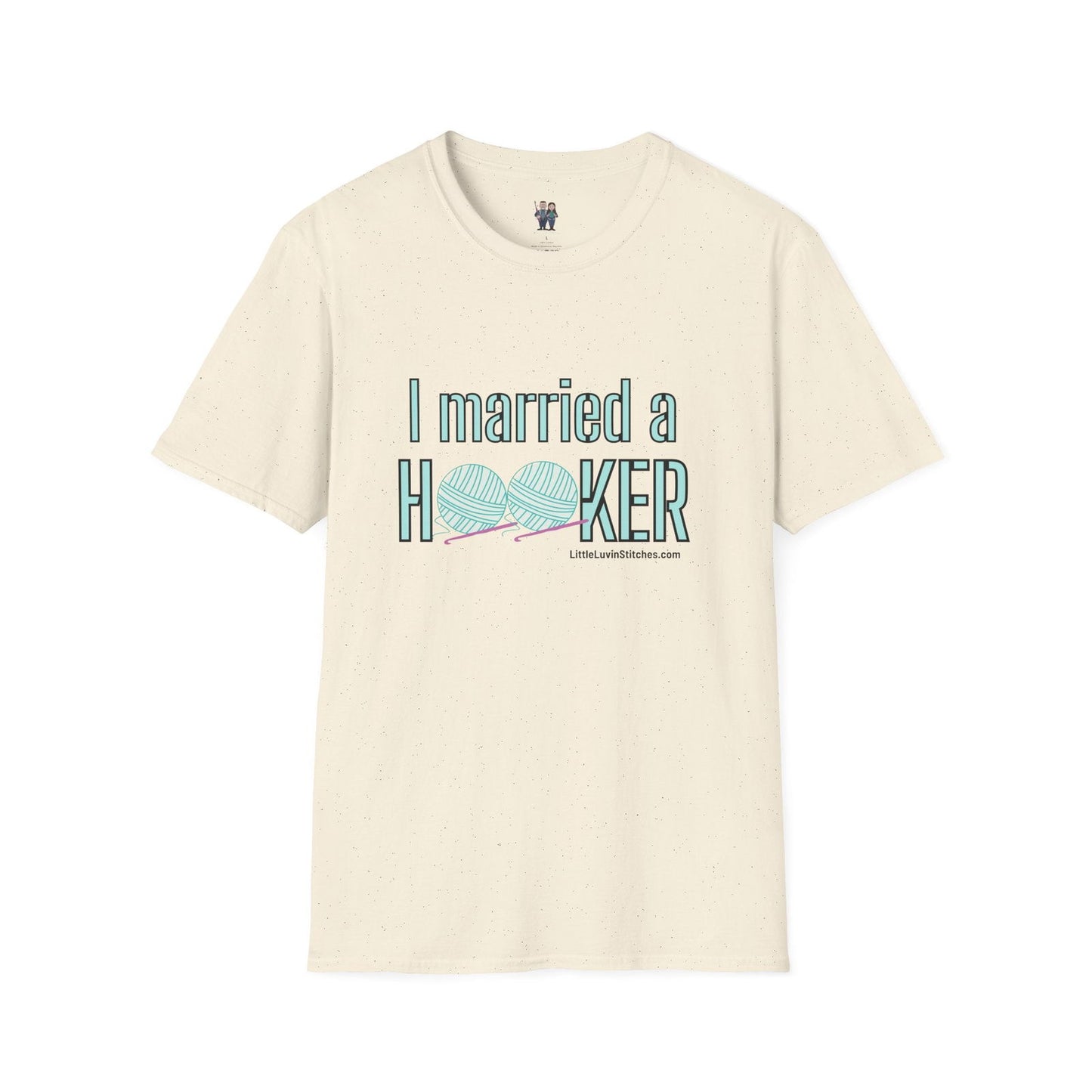 I married a Hooker Unisex Softstyle T-Shirt - Little Luvin Stitches