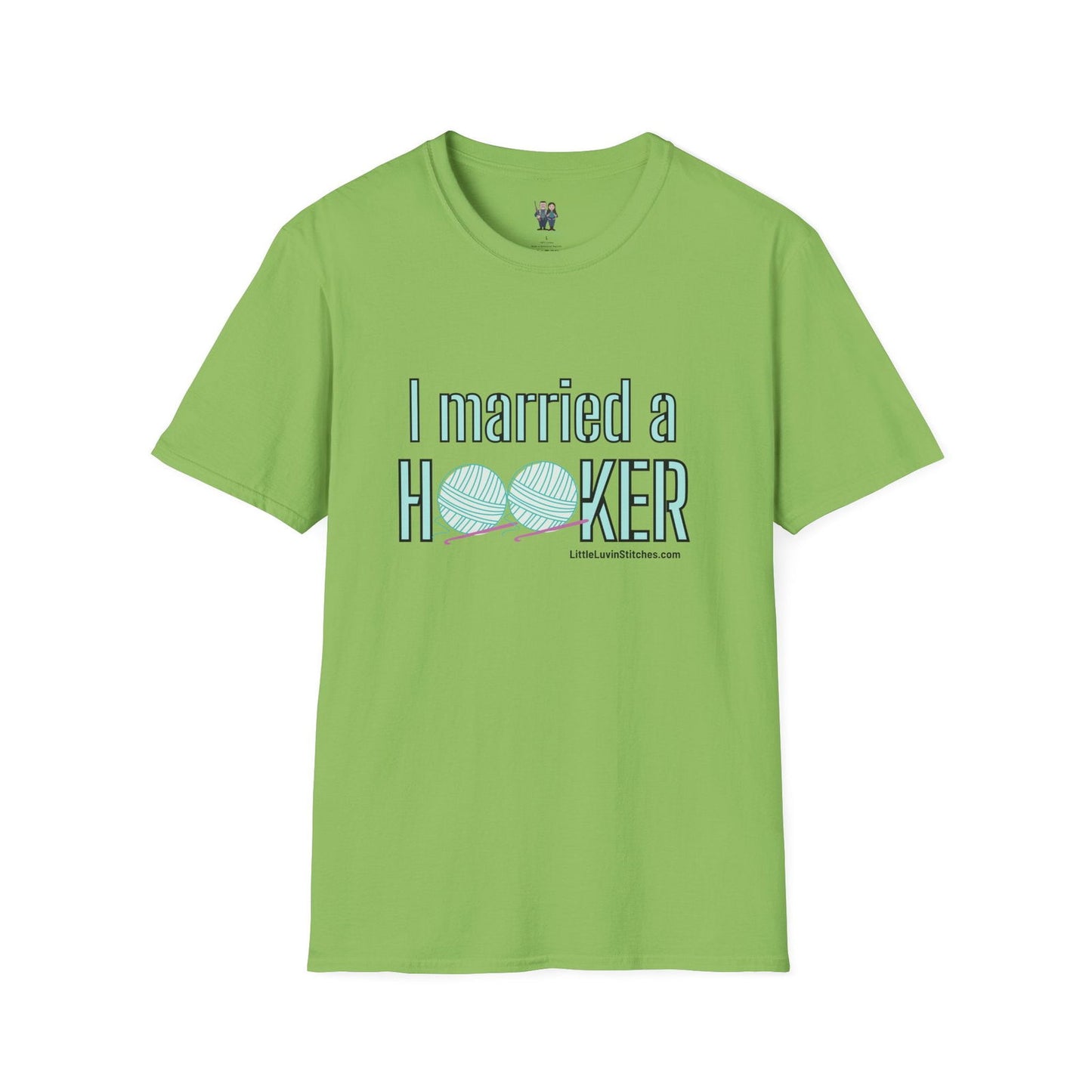 I married a Hooker Unisex Softstyle T-Shirt - Little Luvin Stitches