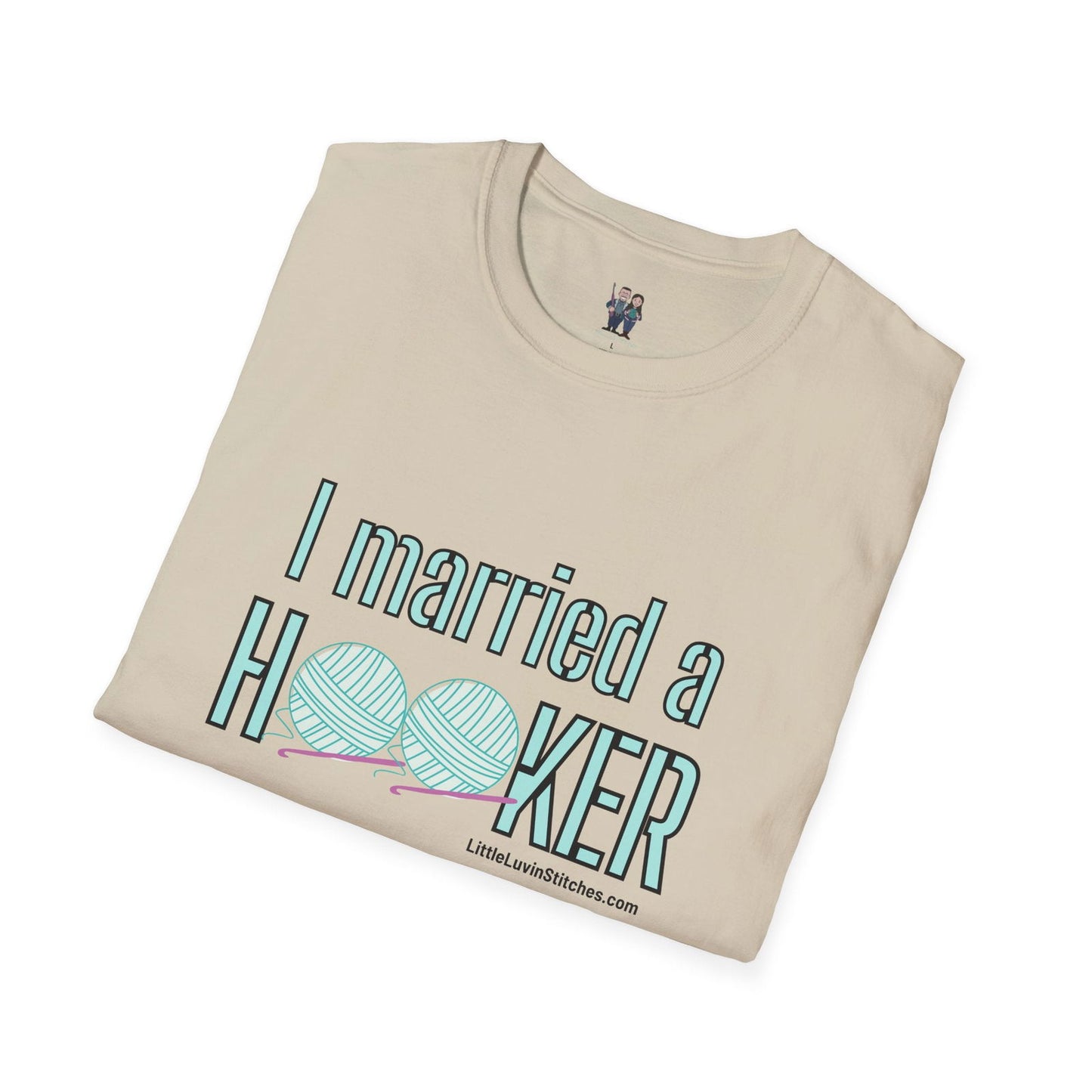 I married a Hooker Unisex Softstyle T-Shirt - Little Luvin Stitches