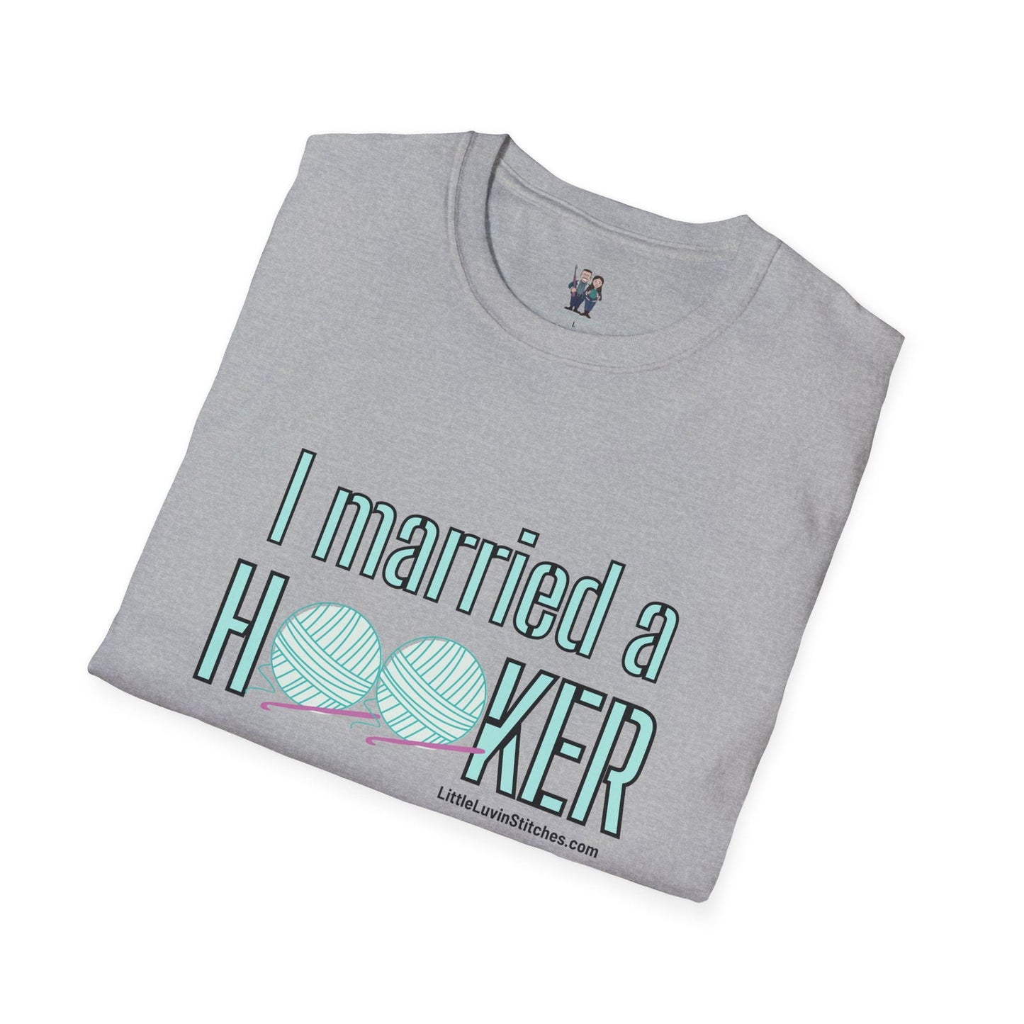 I married a Hooker Unisex Softstyle T-Shirt - Little Luvin Stitches