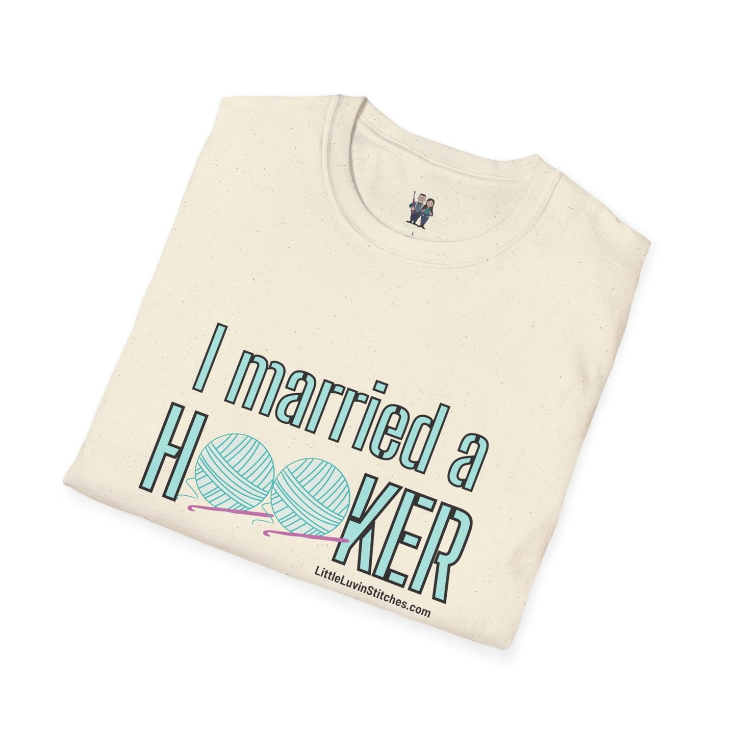 I married a Hooker Unisex Softstyle T-Shirt - Little Luvin Stitches