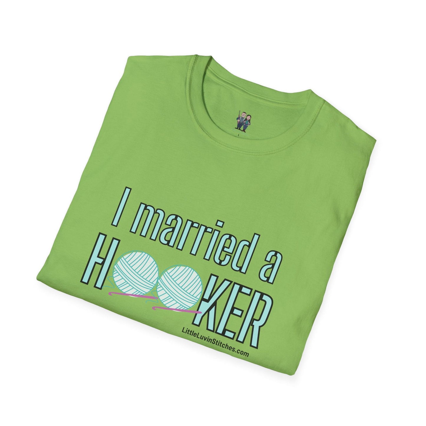 I married a Hooker Unisex Softstyle T-Shirt - Little Luvin Stitches