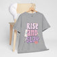 Rise and Slay Cute Saying Women's Favorite Tee