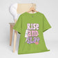 Rise and Slay Cute Saying Women's Favorite Tee