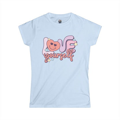 Love Yourself Fitted T-Shirt, Women's Softstyle Tee