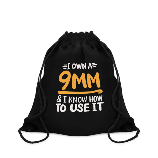 Black Drawstring Bag, I Own A 9mm, And I know How To Use It, Funny Crochet Saying Bag