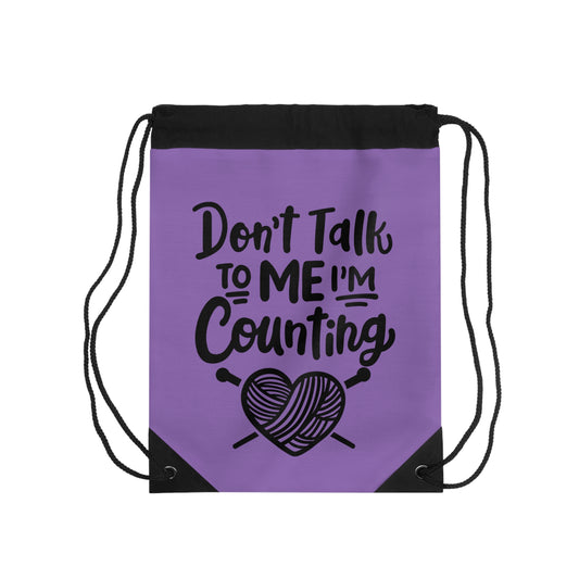 Crochet Themed Drawstring Bag, Don't Talk To Me I'm Counting, Cute Yarn Bag