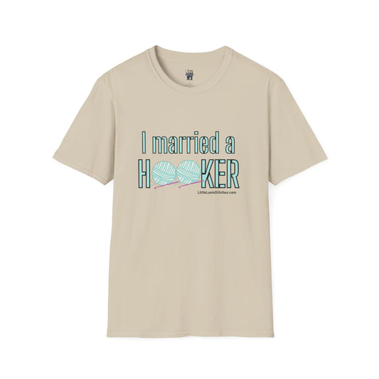 I married a Hooker Unisex Softstyle T-Shirt