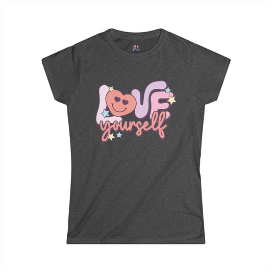 Love Yourself Fitted T-Shirt, Women's Softstyle Tee