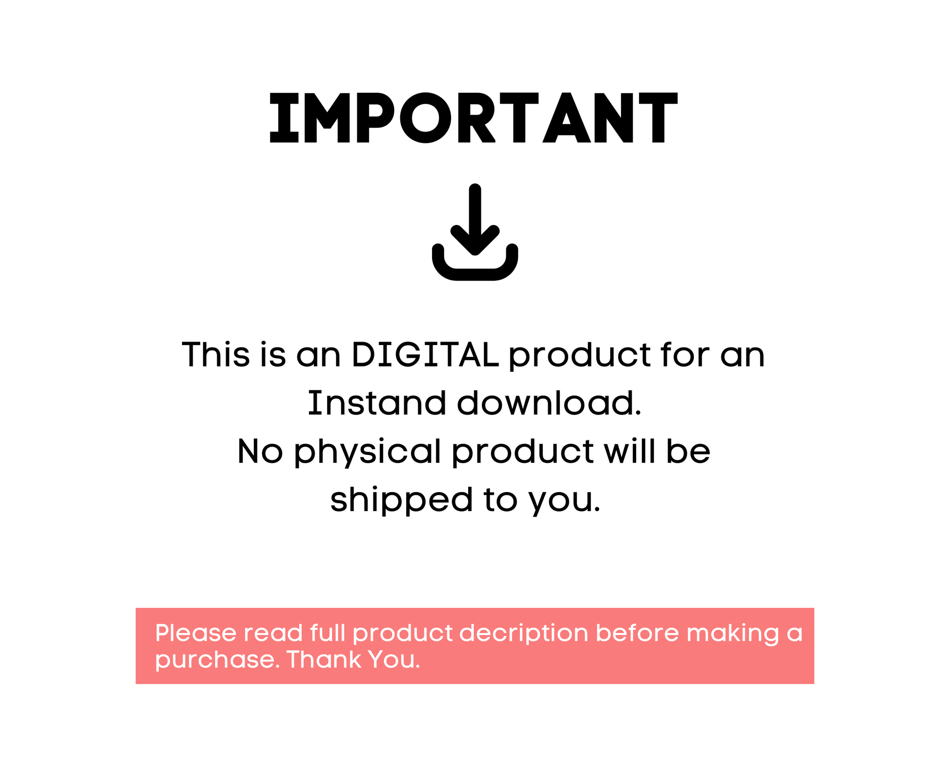 Important notice about a digital product with text and a download icon on a white background.